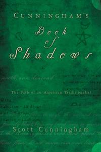 Cunninghams book of shadows - the path of an american traditionalist