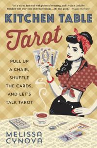 Kitchen table tarot - pull up a chair, shuffle the cards, and lets talk tar
