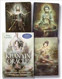 Kuan Yin Oracle (Pocket Edition): Kuan Yin. Radiant with Divine Compassion.