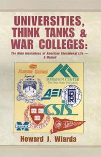 Universities, Think Tanks and War Colleges