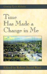 Time Has Made a Change in Me