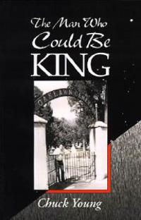 The Man Who Could Be King