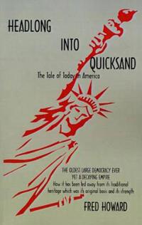 Headlong Into Quicksand