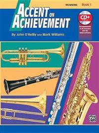 Accent On Achievement, Book 1 (Trombone)