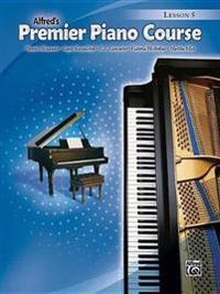 Alexander, D: Alfred's Premier Piano Course, Lesson 5