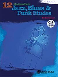 Bokomslag for "12 Medium-Easy Jazz, Blues & Funk Etudes"