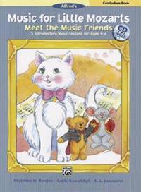 Barden, C: Music for Little Mozarts Meet the Music Friends