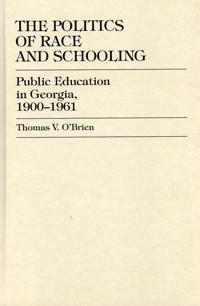 The Politics of Race and Schooling