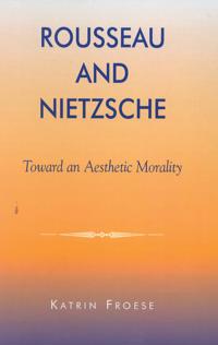 Bokomslag for "Rousseau and Nietzsche"