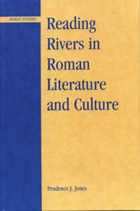 Reading Rivers in Roman Literature and Culture