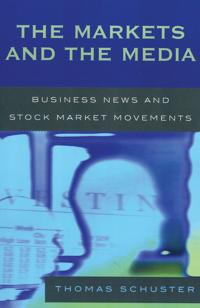 The Markets and the Media