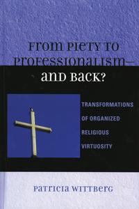 From Piety to Professionalism D and Back?