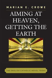 Bokomslag for "Aiming at Heaven, Getting the Earth"
