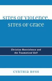 Sites of Violence, Sites of Grace
