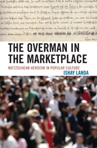 The Overman in the Marketplace
