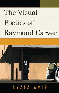 Bokomslag för "The Visual Poetics of Raymond Carver"