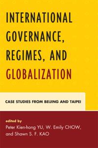 International Governance, Regimes, and Globalization