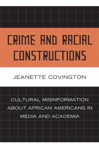 Crime and Racial Constructions