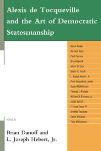 Bokomslag för "Alexis de Tocqueville and the Art of Democratic Statesmanship"