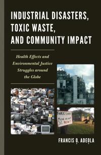 Bokomslag för "Industrial Disasters, Toxic Waste, and Community Impact"