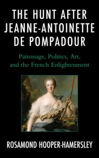 Hunt after Jeanne-Antoinette de Pompadour