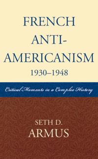 French Anti-Americanism (1930-1948)