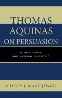 Thomas Aquinas on Persuasion