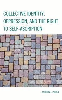 Collective Identity, Oppression, and the Right to Self-Ascription