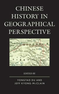 Chinese History in Geographical Perspective