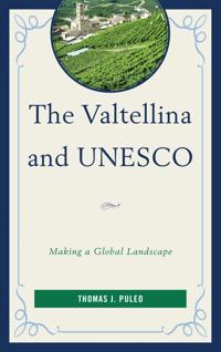 The Valtellina and UNESCO