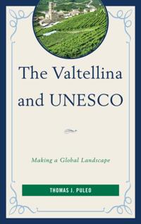 Valtellina and UNESCO