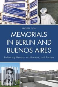 Memorials in Berlin and Buenos Aires