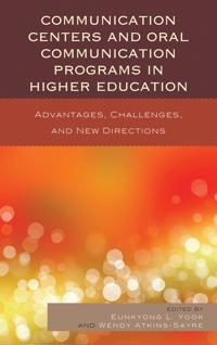 Bokomslag för "Communication Centers and Oral Communication Programs in Higher Education"