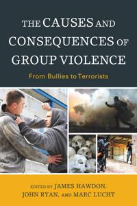 Bokomslag för "The Causes and Consequences of Group Violence"