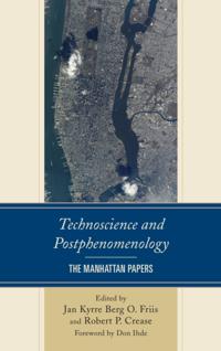 Postphenomenology and the Philosophy of Technology