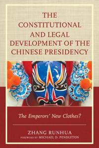 Constitutional and Legal Development of the Chinese Presidency