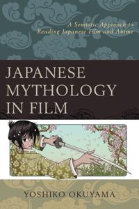 Bokomslag för "Japanese Mythology in Film"