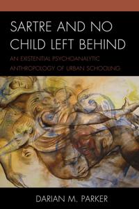Sartre and No Child Left Behind