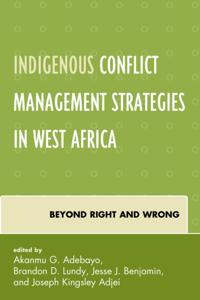 Indigenous Conflict Management Strategies in West Africa