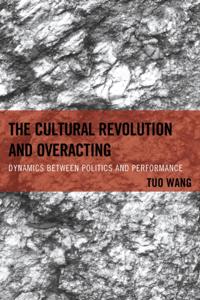 Cultural Revolution and Overacting