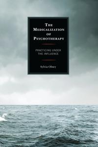 The Medicalization of Psychotherapy