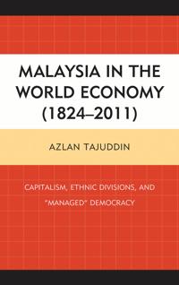 Kirjan kansi "Malaysia in the World Economy (1824–2011)"