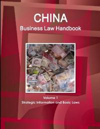 China Business Law Handbook Volume 1 Strategic Information and Basic Laws