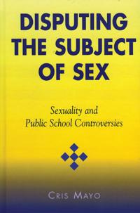 Disputing the Subject of Sex