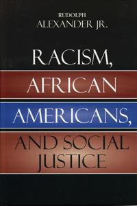 Racism, African Americans, and Social Justice