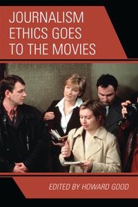 Bokomslag för "Journalism Ethics Goes to the Movies"