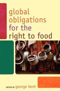 Bokomslag för "Global Obligations for the Right to Food"