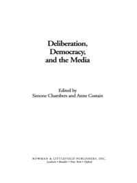 Deliberation, Democracy, and the Media