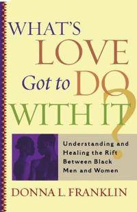 What's Love Got to Do with it?