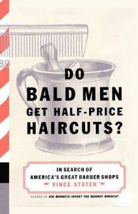 Do Bald Men Get Half-Price Haircuts